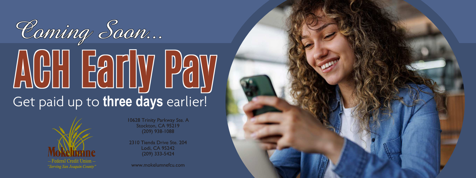 Coming Soon - ACH Early Pay - Get paid up to three days earlier.